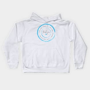 Seen Valued Loved Kids Hoodie